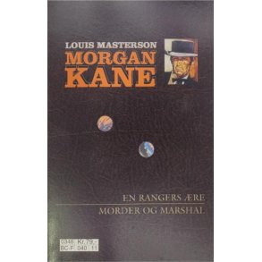 Louis Masterson - Morgan Kane - En rangers re - Morder og marshal - Nr. 19 - 20