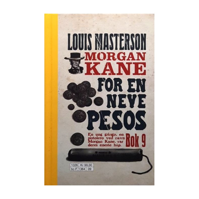 Morgan Kane - For en neve Pesos Bok 9 - Innbundet