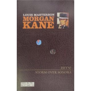 Louis Masterson - Morgan Kane - Hevn! - Storm over Sonora - Nr. 25 - 26