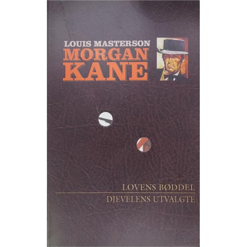 Louis Masterson - Morgan Kane - Lovens Bddel - Djevelens utvalgte - Nr. 61-62