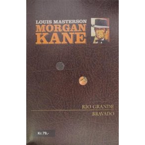 Louis Masterson - Morgan Kane - Rio Grande - Bravado - Nr. 31 - 32