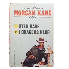 Louis Masterson - Morgan Kane 1-2 - Uten n�de - I dragens kl�r - Innbundet