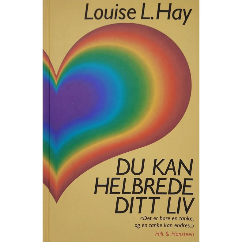 Louise L. Hay - Du kan helbrede ditt liv (I)