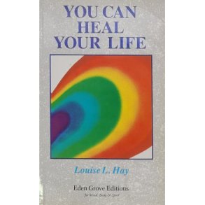Louise L. Hay - You can heal your life