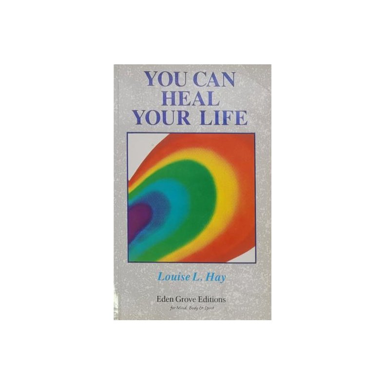 Louise L. Hay - You can heal your life