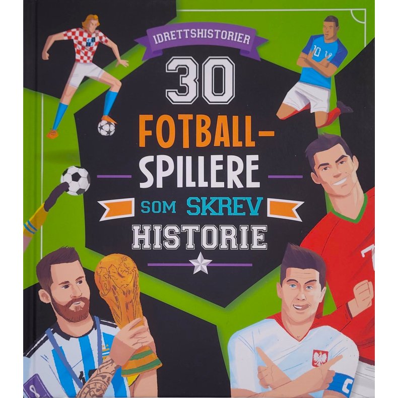 Luca de Leone - Idrettshistorier - 30 Fotballspillere som skrev historie