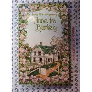 Lucy M. Montgomery - Anne fra Bjrkely (Bruktbok)
