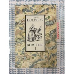 Ludvig Holberg - Komedier I (I)