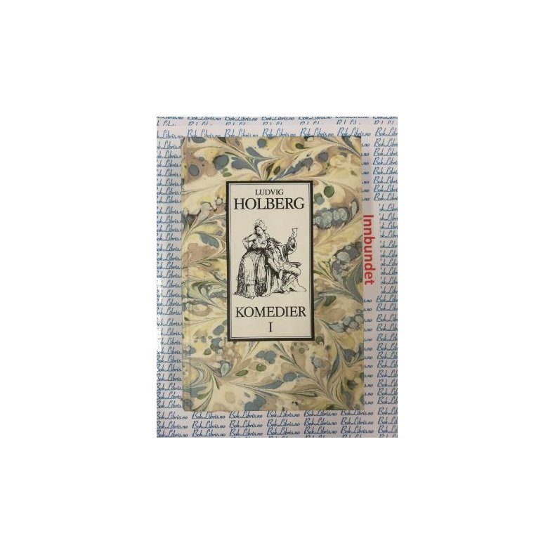 Ludvig Holberg - Komedier I (I)