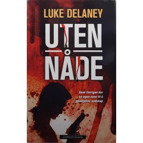 Luke Delaney - Uten N�de - (Innbundet)
