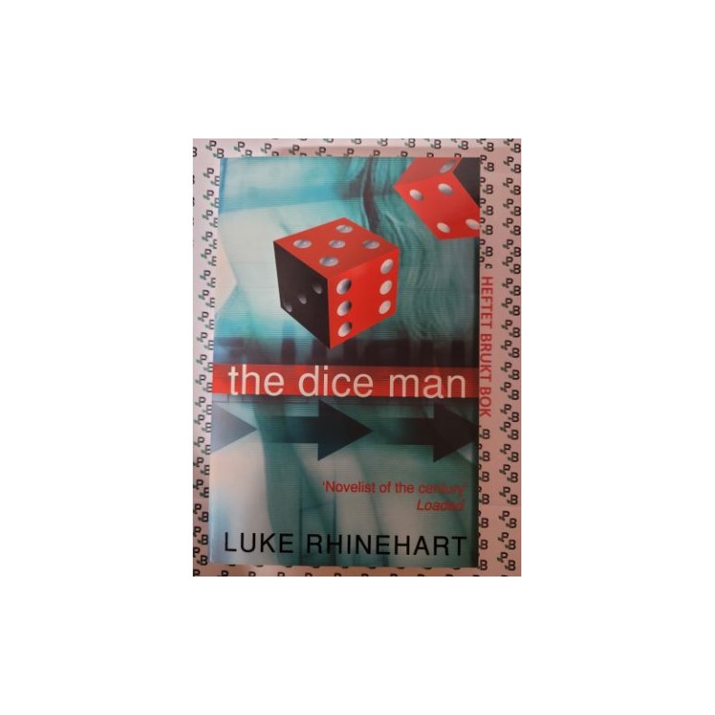 Luke Rhinehart - The Dice Man