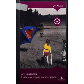 Lukten av Propan om Morgenen - Levi Henriksen - Bruktbok - Innbundet