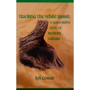 Lyn Cowan - Tracking The White Rabbit (Heftet)