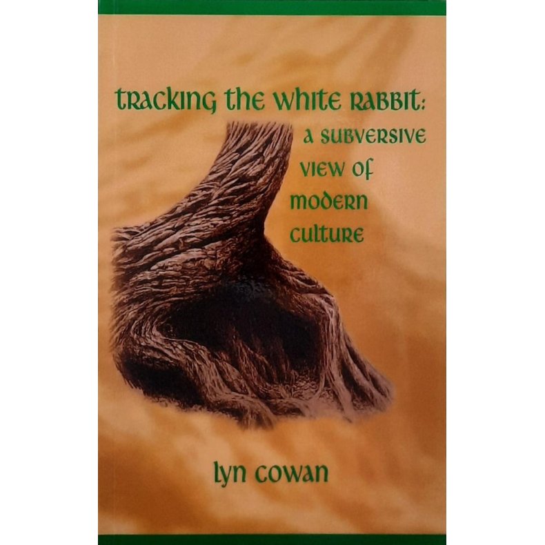 Lyn Cowan - Tracking The White Rabbit (Heftet)