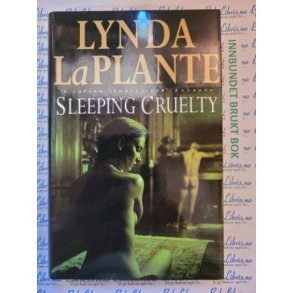 Lynda LaPlante - Sleeping Cruelty