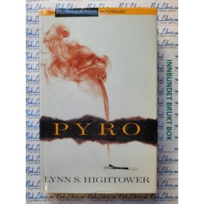Lynn S. Hightower - Pyro (I)