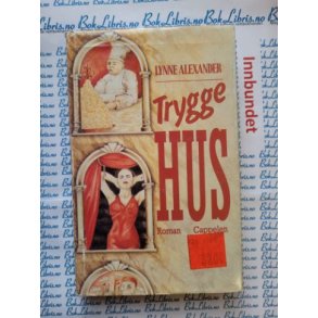 Lynne Alexander - Trygge hus