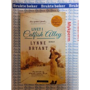 Lynne Bryant - Livet i Catfish Alley