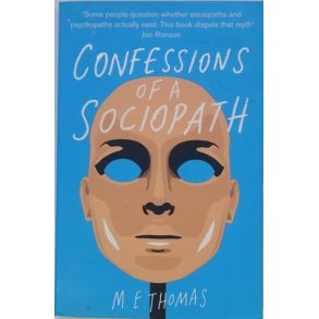 M. E. Thomas - Confessions of a Sociopath
