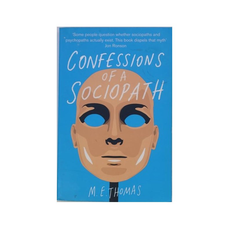 M. E. Thomas - Confessions of a Sociopath