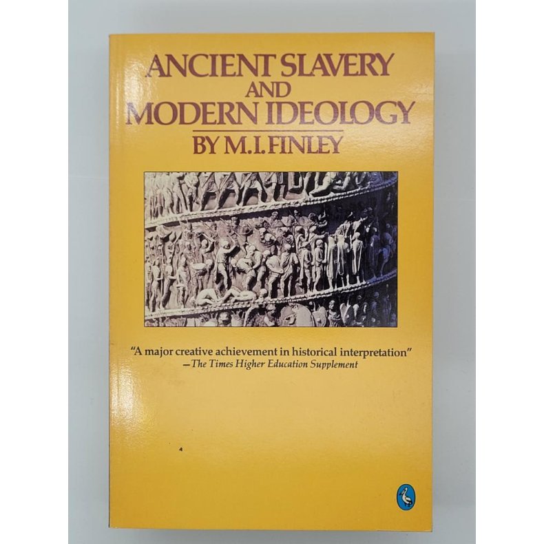 M. I. Finley - Ancient slavery and modern ideology