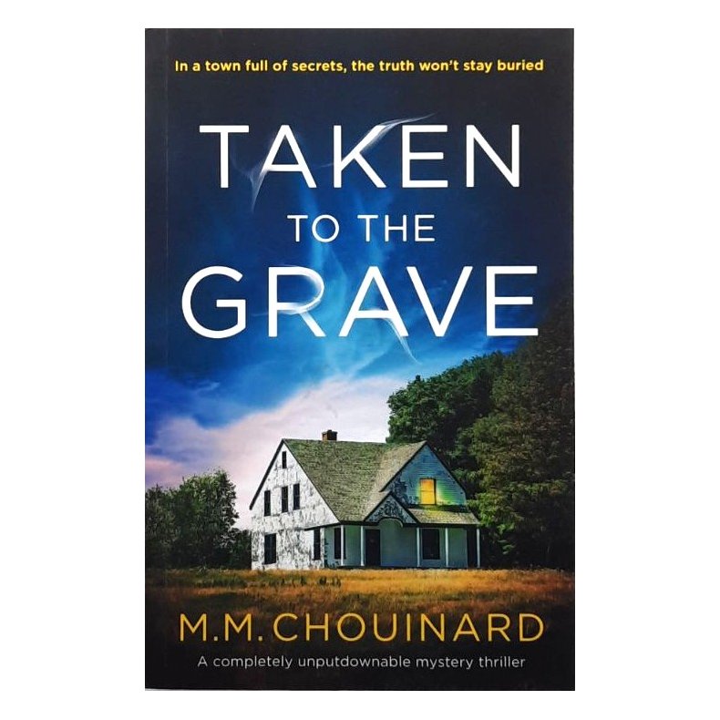 M. M. Chouinard - Taken to the Grave (Heftet)