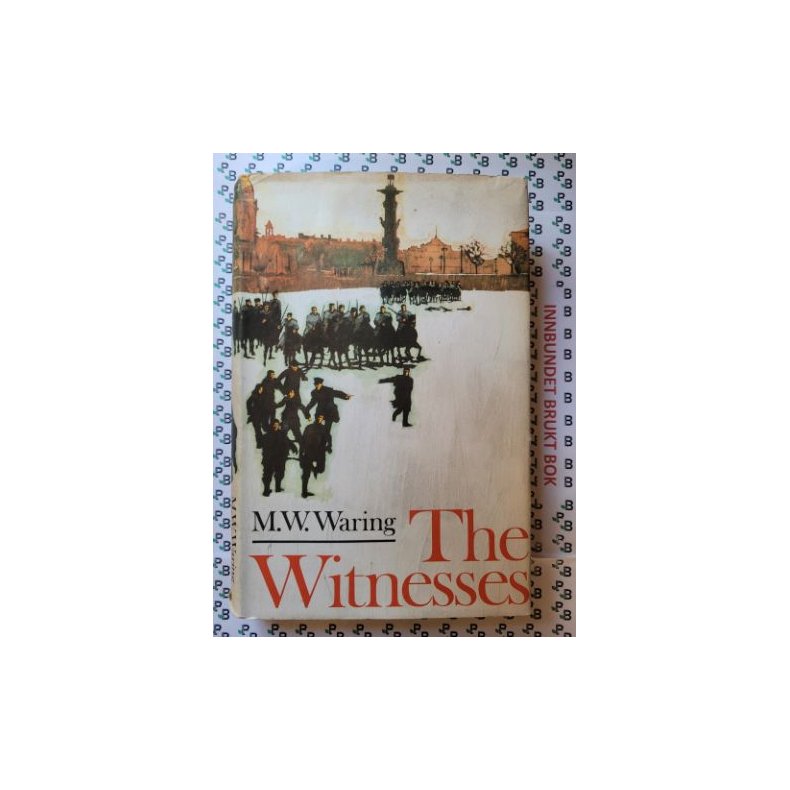 M. W. Waring - The Witnesses