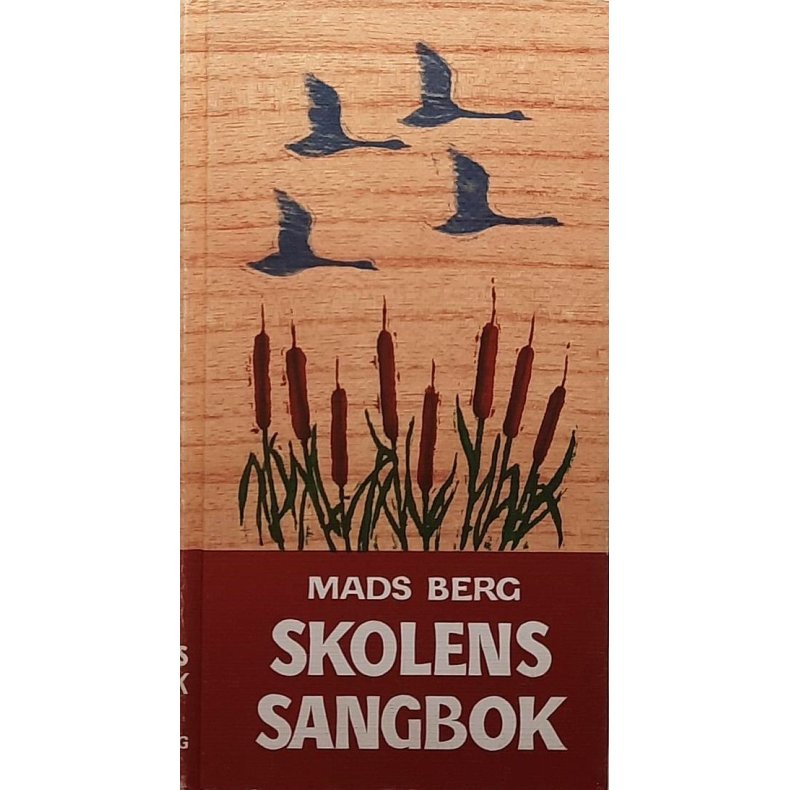 Mads Berg - Skolens sangbok (Innb)
