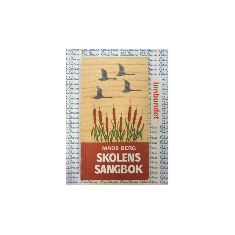 Mads Berg - Skolens sangbok (Innb)