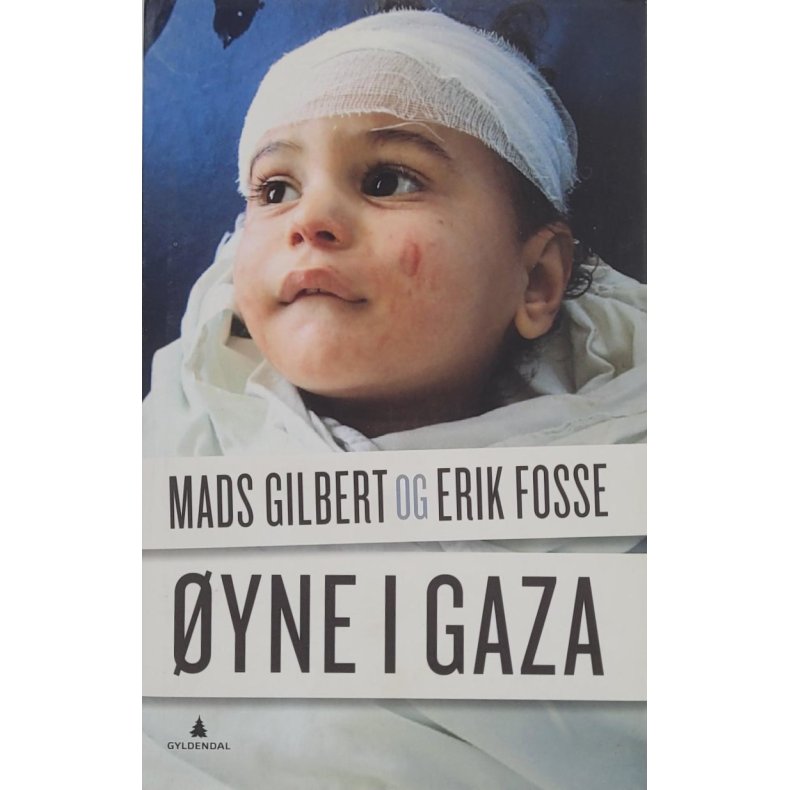 Mads Gilbert og Erik Fosse - yne i Gaza (Signert)