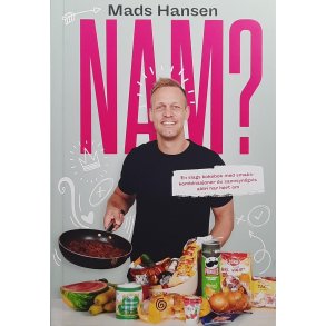 Mads Hansen - Nam? - en slags kokebok med smakskombinasjoner du sannsynligvis aldri har hrt om