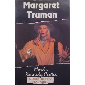 Magaret Truman - Mord i Kennedy Center