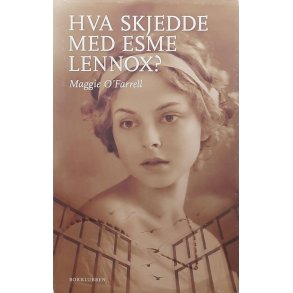 Maggie O'Farrell - Hva skjedde med Esme Lennox?