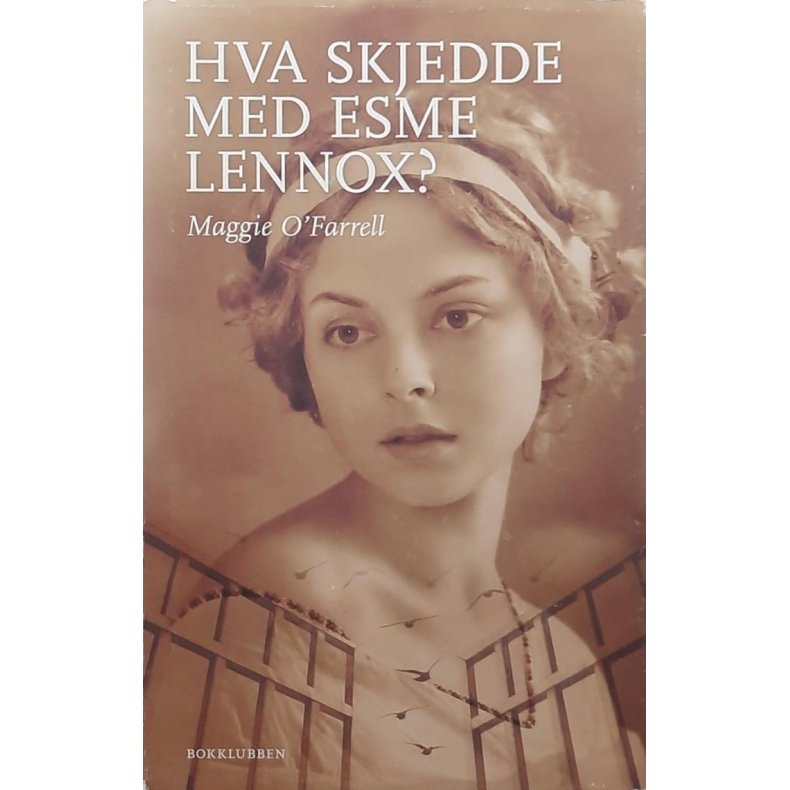Maggie O'Farrell - Hva skjedde med Esme Lennox?
