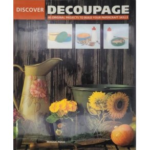 Maggie Philo - Discover Decoupage