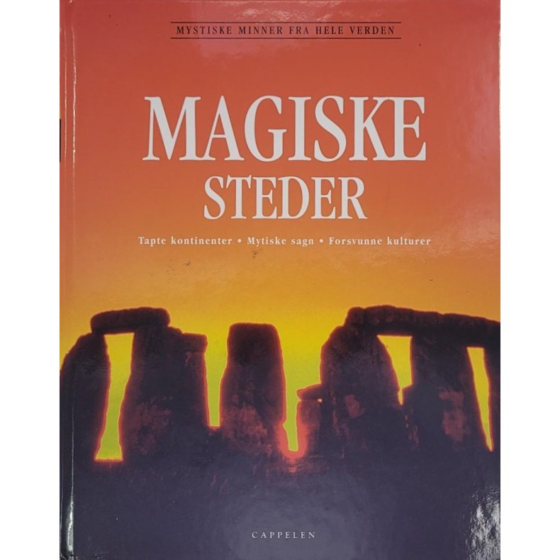 Magiske steder Serie: Mystiske minner fra hele verden (Innb.)