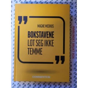 Magne Medhus - Bokstavene lot seg ikke temme