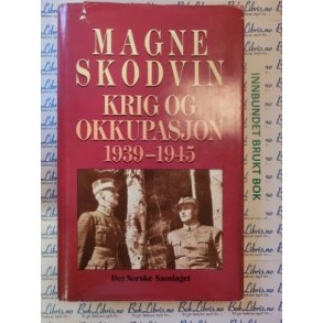 Magne Skodvin - Krig og okkupasjon 1939-1945