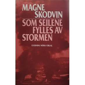 Magne Skodvin - Som seilene fylles av stormen