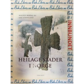 Magnus Rindal og Gro Steinsland - Heilage stader i Norge (I)