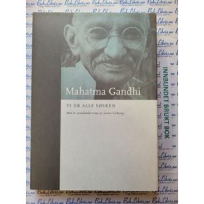 Mahatma Gandhi - Vi er alle ssken (I)