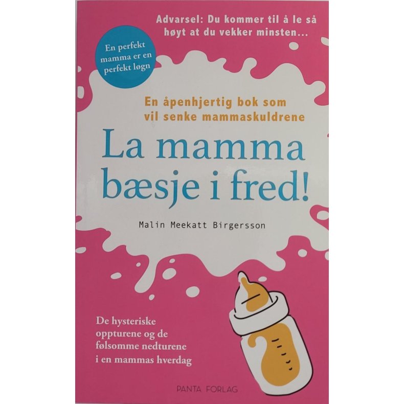 Malin Meekatt Birgersson - La mamma bsje i fred! (Heftet)