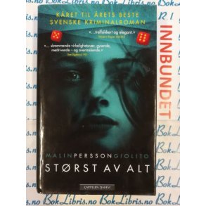 Malin Persson Giolito - Strst av alt (I)