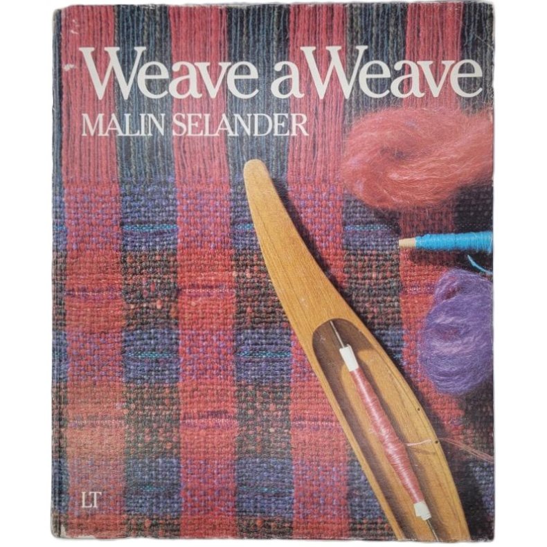 Malin Selander - Weave a Weave