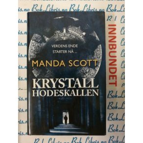 Manda Scott - Krystallhodeskallen (I)