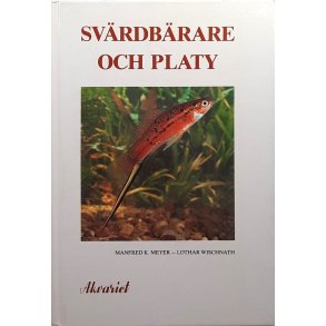 Manfred K. Meyer og Lothar Wischnath -  Svrdbrare och platy - Akvariet