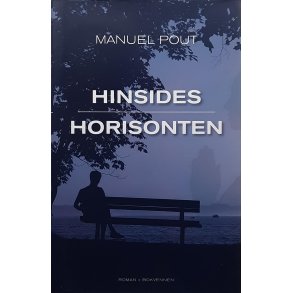 Manuel Pout - Hinsides horisonten (I)