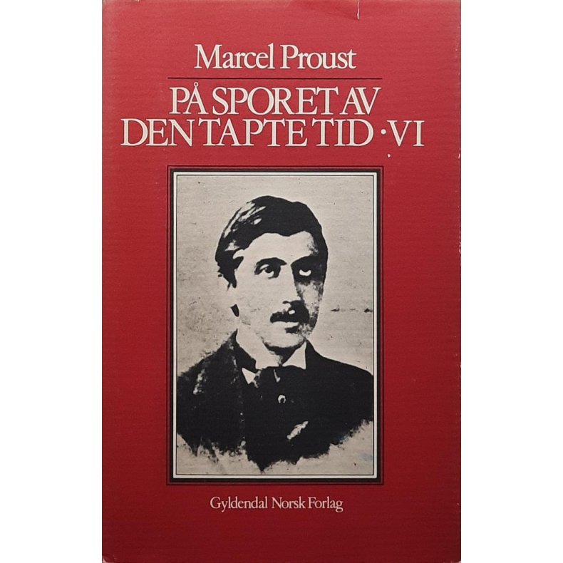 Marcel Proust - P sporet av den tapte tid VI