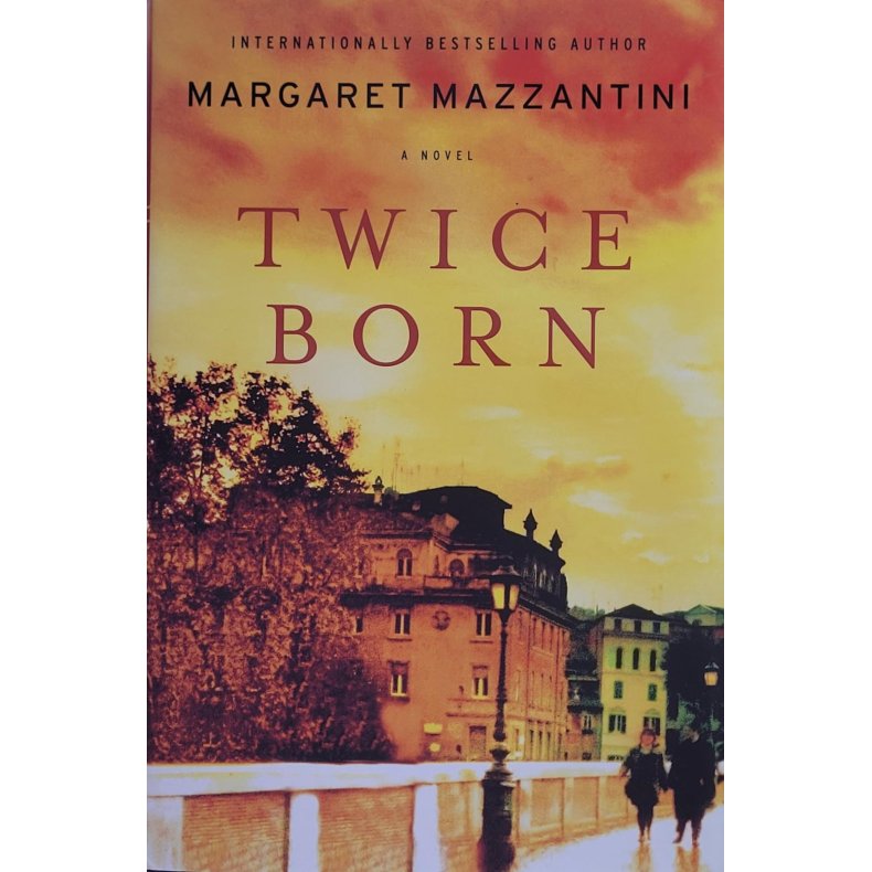 Margaret Mazzantini - Twice Born