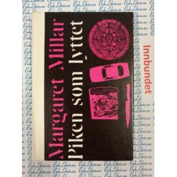 Margaret Millar - Piken som lyttet